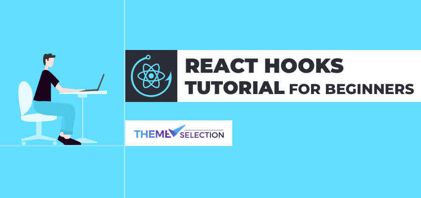 React Hooks Tutorial For Beginners 2024 - ThemeSelection