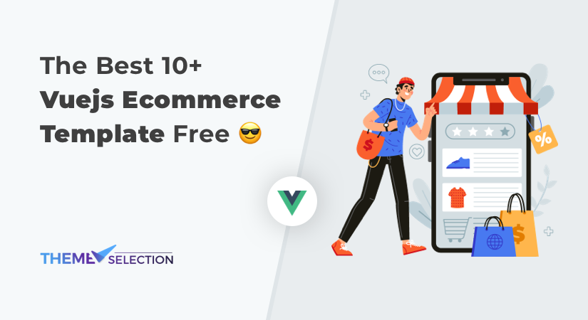 Best 10+ VueJS Ecommerce Template Dashboard Free 2024