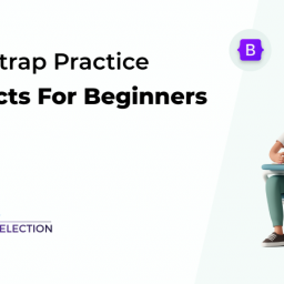 bootstrap practice projects