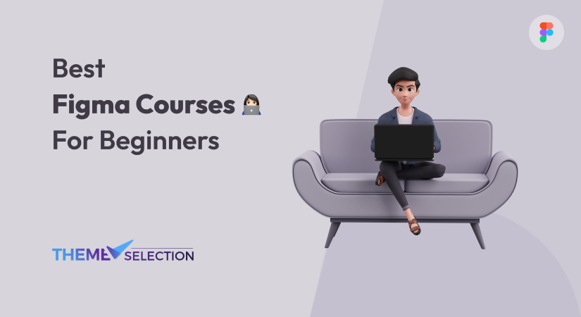 Best Figma Course & Tutorials For Beginners 2024 - ThemeSelection