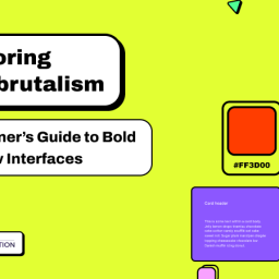 Explore Neu Brutalism : A begginer Guide to Bold and Raw Interfaces